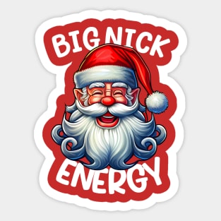 big nick energy sweatshirt, funny vintage santa claus funny ugly sweater Sticker